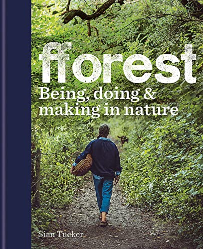 9780857835918: fforest: Being, doing & making in nature