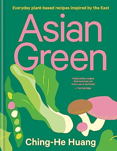 Stock image for Asian Green: Everyday plant based recipes inspired by the East for sale by Bookoutlet1