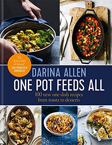 Imagen de archivo de One Pot Feeds All: 100 new recipes from roasting tin dinners to one-pan desserts a la venta por Books From California