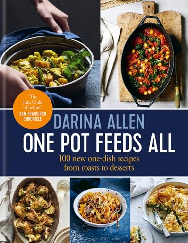 Stock image for One Pot Feeds All: 100 New Recipes from Roasting Tin Dinners to One-Pan Desserts for sale by ThriftBooks-Dallas