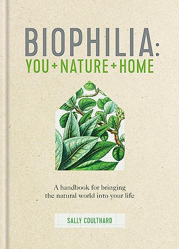 9780857837158: Biophilia: You + Nature + Home