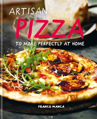 Imagen de archivo de Franco Manca, Artisan Pizza to Make Perfectly at Home a la venta por WorldofBooks