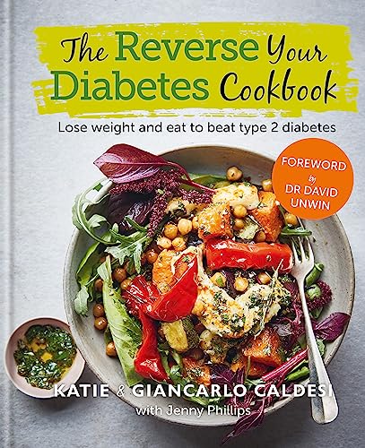 Stock image for The Reverse Your Diabetes Cookbook: Lose weight and eat to beat type 2 diabetes for sale by Books From California