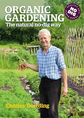Imagen de archivo de Organic Gardening: The natural no-dig way a la venta por BooksRun