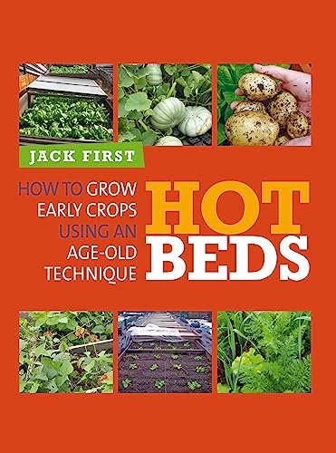 9780857841063: Hot Beds: How to grow early crops using an age-old technique