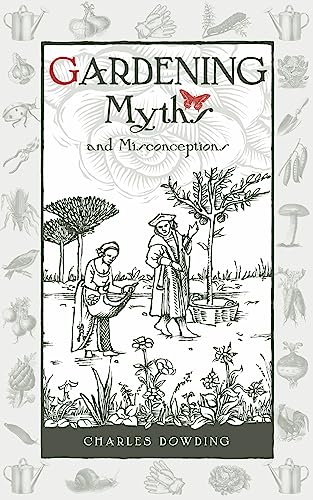 Stock image for Gardening Myths and Misconceptions (Wise Words) for sale by WorldofBooks
