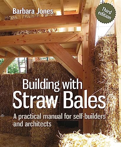 9780857842275: Building with Straw Bales: A practical manual for self-builders and architects (Sustainable Building)