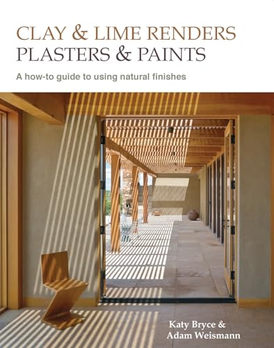 Stock image for Clay and Lime Renders, Plasters and Paints A howto guide to using natural finishes Sustainable Building for sale by PBShop.store US