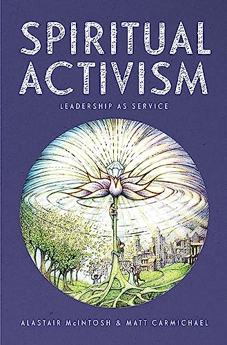 Imagen de archivo de Spiritual Activism: Leadership as Service a la venta por Moe's Books
