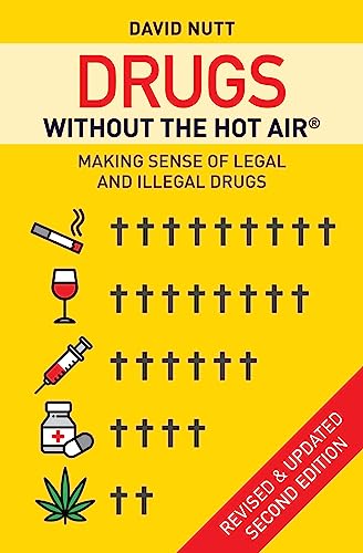 Stock image for Drugs without the hot air: Making sense of legal and illegal drugs for sale by Zoom Books Company