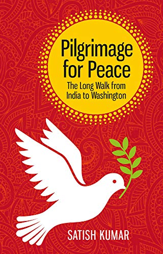 Imagen de archivo de Pilgrimage for Peace: The long walk from India to Washington: 1 a la venta por WorldofBooks