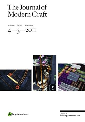 Imagen de archivo de The Journal of Modern Craft Volume 4, Issue 3, November 2011 a la venta por Thomas Emig