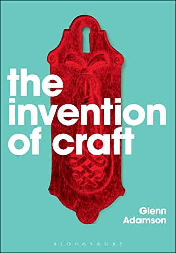 Imagen de archivo de The Invention of Craft a la venta por Ergodebooks