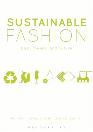 9780857851840: Sustainable Fashion: Past, Present and Future