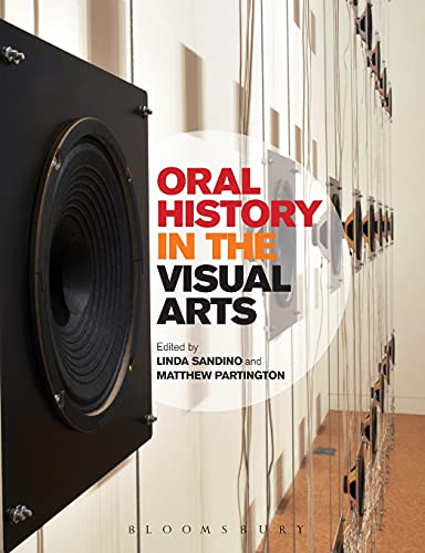 9780857851987: Oral History in the Visual Arts
