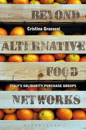 Imagen de archivo de Beyond Alternative Food Networks: Italys Solidarity Purchase Groups a la venta por HPB-Red