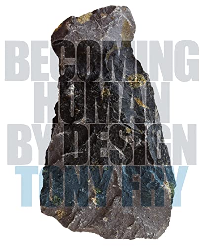 Becoming Human by Design (9780857853554) by Fry, Tony