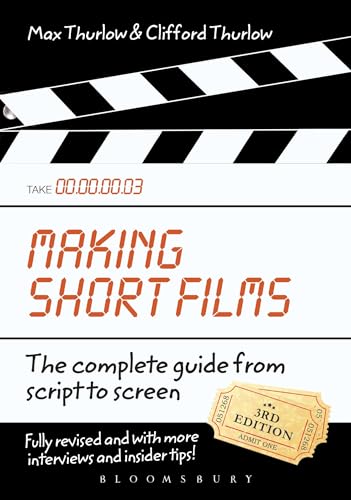 Imagen de archivo de Making Short Films, Third Edition: The Complete Guide from Script to Screen a la venta por WorldofBooks