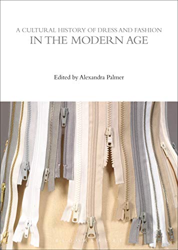 Stock image for A Cultural History of Dress and Fashion in the Modern Age (The Cultural Histories Series) for sale by The Compleat Scholar