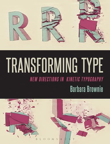 Imagen de archivo de Transforming Type: New Directions in Kinetic Typography a la venta por Chiron Media