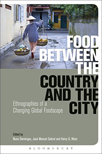 9780857856494: Food Between the Country and the City: Ethnographies of a Changing Global Foodscape