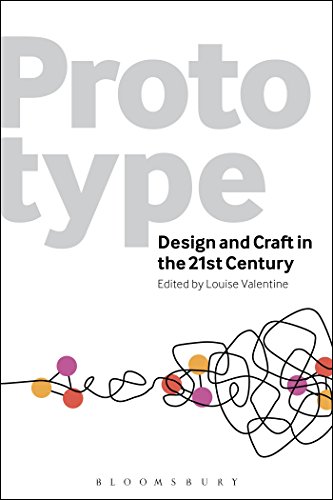 Stock image for Prototype: Design and Craft in the 21st Century for sale by Pearlydewdrops
