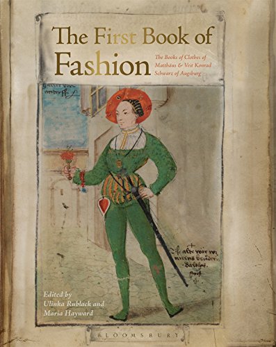 9780857857682: The First Book of Fashion: The Book of Clothes of Matthaeus and Veit Konrad Schwarz of Augsburg