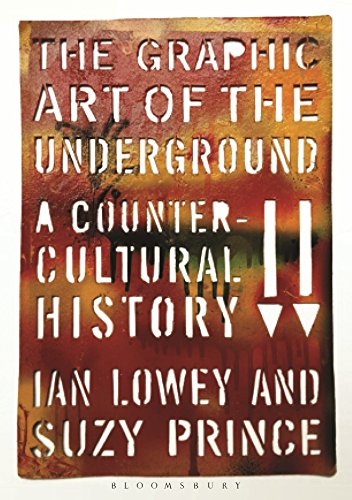 Stock image for The Graphic Art of the Underground: A Countercultural History for sale by AwesomeBooks