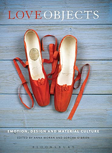 Beispielbild fr Love Objects : Emotion, Design and Material Culture zum Verkauf von Buchpark