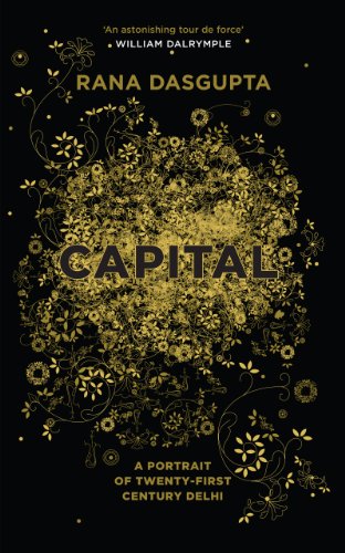 9780857860026: Capital: A Portrait of Twenty-First Century Delhi