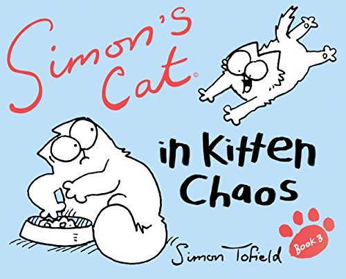 Imagen de archivo de Simon's Cat 3: In Kitten Chaos a la venta por HPB-Diamond