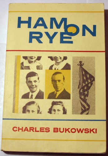 Ham on Rye (9780857860880) by Charles Bukowski