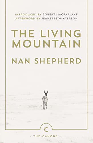 Stock image for The Living Mountain (Canons): A Celebration of the Cairngorm Mountains of Scotland: 6 for sale by WorldofBooks