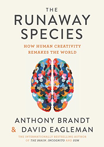 Beispielbild fr The Runaway Species: How Human Creativity Remakes the World zum Verkauf von AwesomeBooks