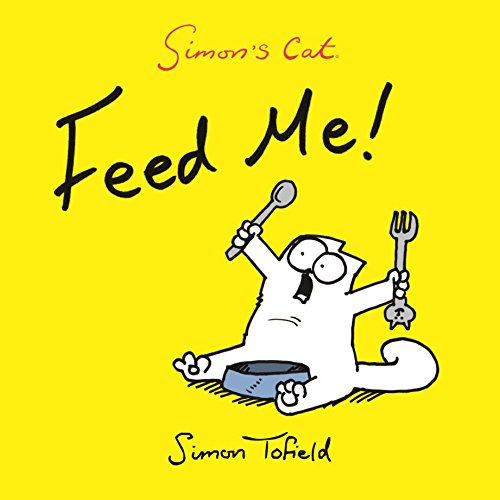 Beispielbild fr Simon's Cat: Feed Me! zum Verkauf von Decluttr