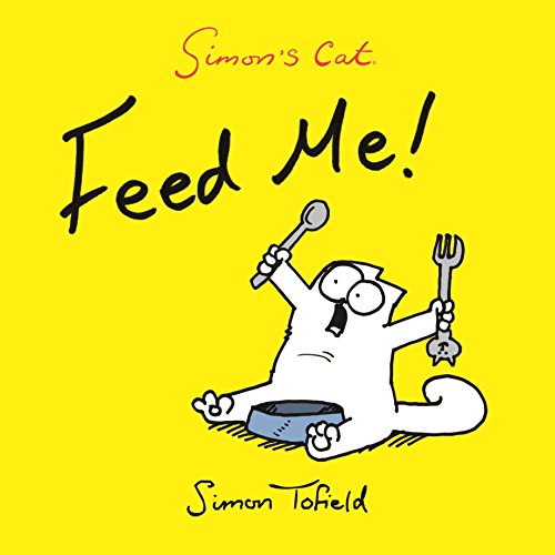 9780857862778: SIMONS CAT UK ED FEED ME: A Simon's Cat Book