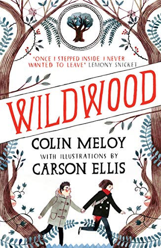 9780857863256: Wildwood: The Wildwood Chronicles, Book I