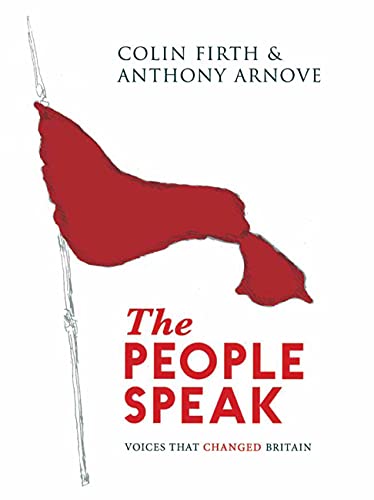 Stock image for The People Speak: Voices That Changed Britain for sale by SecondSale