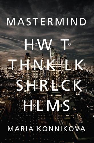 9780857867254: Mastermind: How to Think Like Sherlock Holmes