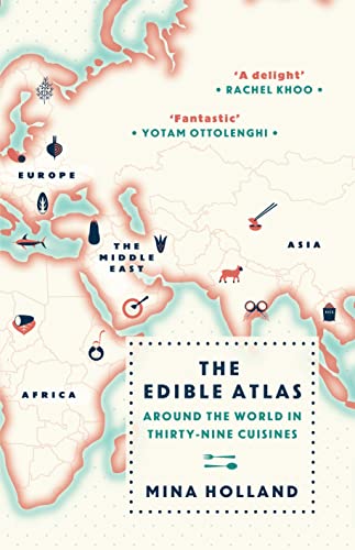 Beispielbild fr The Edible Atlas: Around the World in Thirty-Nine Cuisines zum Verkauf von WorldofBooks