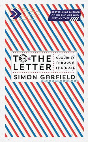 9780857868589: To The Letter: A Journey Through a Vanishing World