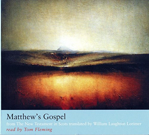 Stock image for Matthew's Gospel From the New Testament in Scots Translated by William Laughton Lorimer for sale by PBShop.store US