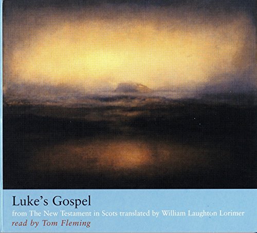 Stock image for Luke's Gospel From the New Testament in Scots Translated by William Laughton Lorimer for sale by PBShop.store US