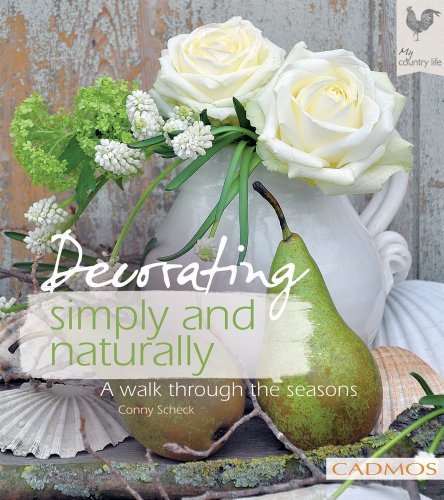 Imagen de archivo de Decorating Simply and Naturally: A Walk Through the Seasons a la venta por WorldofBooks