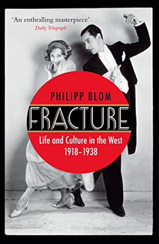 Imagen de archivo de Fracture: Life and Culture in the West, 1918-1938 a la venta por Isle of Books