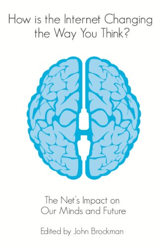Stock image for How is the Internet Changing the Way You Think?: The net's impact on our minds and future for sale by WorldofBooks