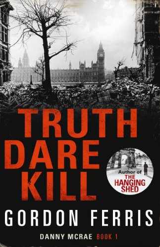 Beispielbild fr Truth Dare Kill (Danny McRae Series) zum Verkauf von WorldofBooks