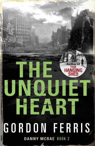 Beispielbild fr The Unquiet Heart: 02 (Danny McRae Series) zum Verkauf von WorldofBooks