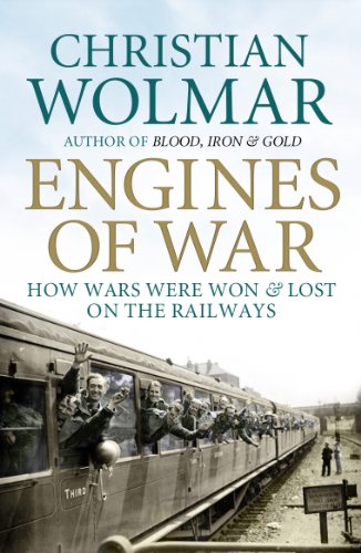 Imagen de archivo de Engines of War: How Wars Were Won and Lost on the Railways a la venta por WorldofBooks