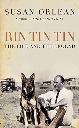 9780857896292: Rin Tin Tin: The Life and Legend of the World’s Most Famous Dog